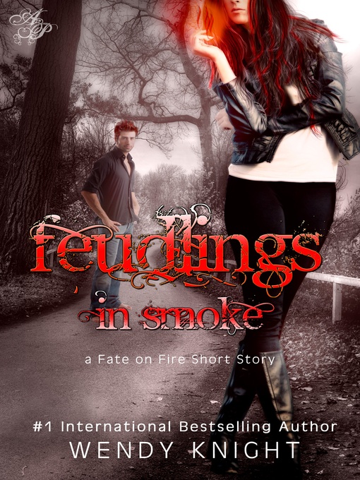 Title details for Feudlings in Smoke by Wendy Knight - Available